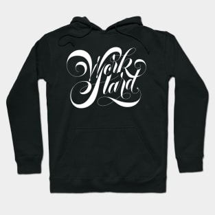 Work Hard Script Hoodie